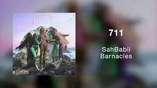 SahBabii - 711 (Official Art Track)