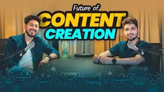How to be a successful creator | future of content creation | ft. Mohit Verma