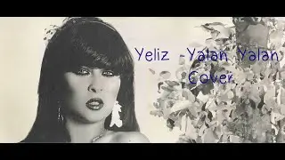 Yeliz - Yalan Yalan Cover