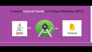 ▶️Connect Android Studio to Firebase Realtime Database