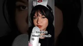 tingliest Mouth sounds 
