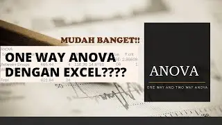 CARA MUDAH ANALISIS ONE WAY ANOVA DENGAN MS. EXCEL !! #statistik #skripsi