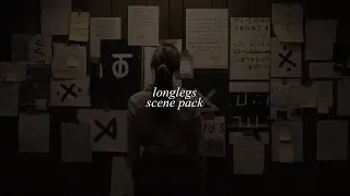 ‘longlegs’ scene pack