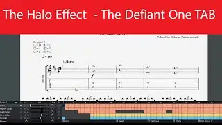 The Halo Effect  - The Defiant One Full Guitar Tab(Drop C)