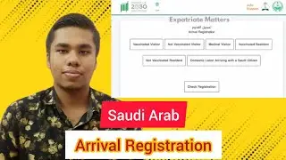 Saudi Arab Arrival Registration Making All Process 2022