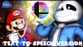 Sans's first day in Smash Bros. - Text-To-Speech Version