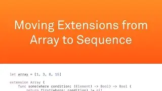 Moving Extensions from Array to Sequence
