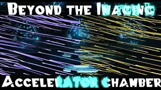 Beyound The Imaging Acceleator Chamber