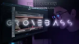 GROVEBASS: GUIA COMPLETA/TUTORIAL en ESPAÑOL 1 LINK MEGA TORRENT - SUBMISSION AUDIO