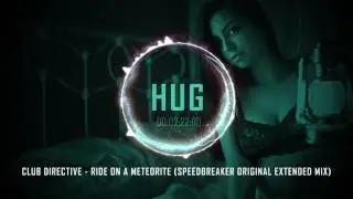 Club Directive - Ride On A Meteorite (Speedbreaker Original Extended Mix)