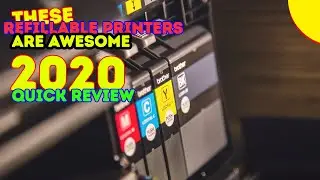 ✅ Best Refillable Printers 2020 & 2021
