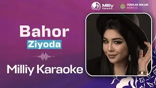 Ziyoda - Bahor | Milliy Karaoke