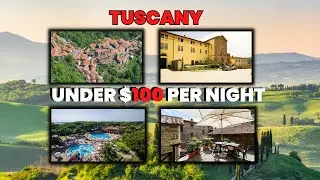 Top 10 Affordable Hotels in Tuscany Under $100 That We Stayed In