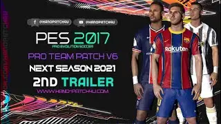 PES 2017 PRO Team Patch V6 - Second Trailer