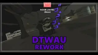 DTWAU(HV) REWORK SHOWCASE!! l A Universal Time