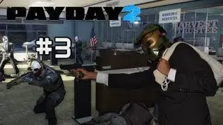 PAYDAY 2 Playthrough w/ Friends! | Episode 3