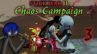 Can we SAVE THIS GIANT in the Chaos Campaign? - 3【Stick War 2 Mods】