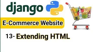 Extending Html file in Django | E- Commerce Website| Django Tutorial 13 | Django template language