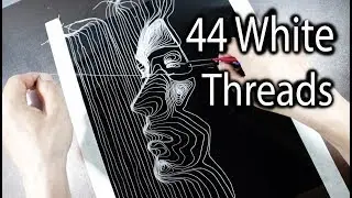 44 White Threads for a Portrait Art  - DP Truong