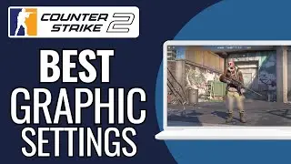 How To Set Best Video & Graphics Settings In CS2 for Low-End PC’s - Full Guide