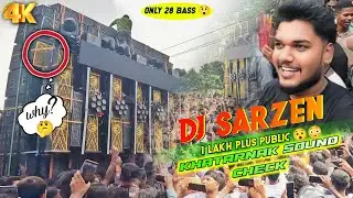 DJ SARZEN लाखो के भिड़ में. sounds check कर्ते हुए . ab bhi