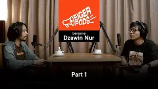Eiger Pods ft. Dzawin Nur (Part 1) - Keresahan Kreator Konten Jalan-Jalan