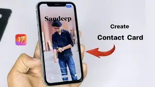 How to Create Contact Card on iPhone 11 - (ios17)