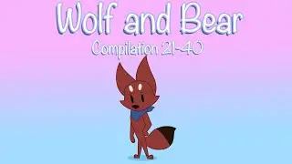 Wolf and Bear Compilation 21-40