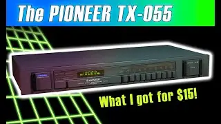 The Pioneer TX-055 FM/AM Digital Tuner: Tastes Like Chicken If Chicken Was A Radio.
