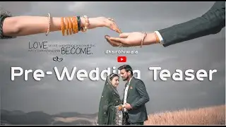 Shivani & Prateek | Pre-Wedding | Teaser | dksirohiwala