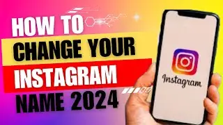 INSTANTLY Change Your Instagram Name with This Simple Trick in 2024!