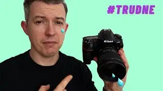 Fotografia jest trudna