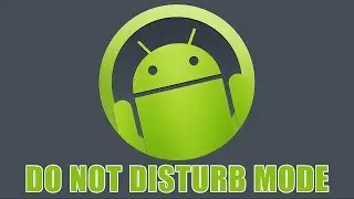 Do Not Disturb Mode on Android