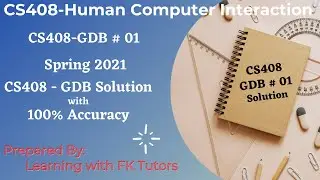 CS408 GDB no.1 Solution Spring 2021 || GDB CS408 HIC Solution Spring 2021 || Learning with FK Tutors