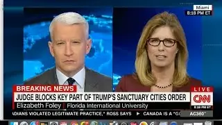 Anderson Cooper-AC 360- Sanctuary City Executive Order Invalidated