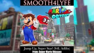 Smooth4Lyfe - Jump Up, Super Star! (S4L Adlibs Remix)