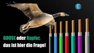 GOOSE oder Kupfer, das ist hier die Frage!