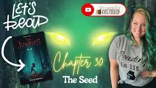 The Jumbies: Chapter 30 - The Seed (@LiterallyCultured Read Aloud)
