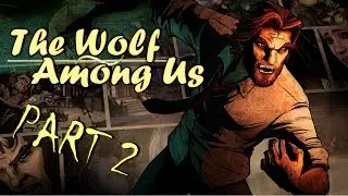 The Wolf Among Us Gameplay - Part 2
