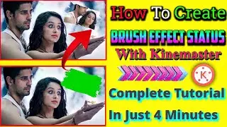 Kinemaster Se Brush 🖌️ Effect Status Video Kaise Banaye|Brush Wala Status Video Kaise Banaye