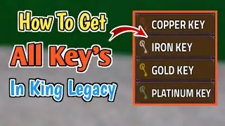 How To Obtain All Keys In King Legacy [Update 6] (2024)