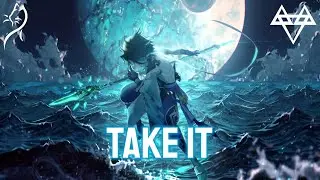 Nightcore – NEFFEX - Take It (Lyrics) No.214