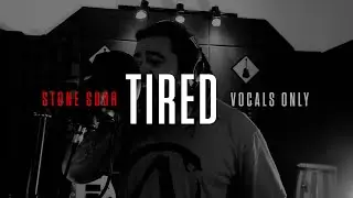 TIRED - STONE SOUR | vocals only