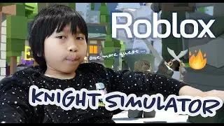 I became a knight!!! | Roblox Knight Simulator Gameplay