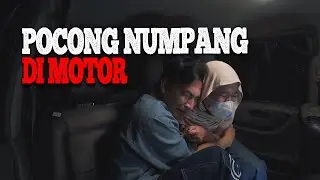 MENCARI POCONG YANG SUKA NUMPANG DI MOTOR 