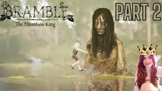 BRAMBLE THE MOUNTAIN KING PART 2 - Horror/Indie game!