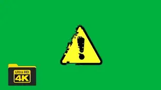 4K Warning Symbol with green screen