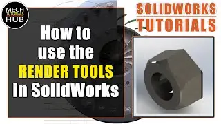 How to use the RENDER TOOLS in SolidWorks | Render Tools Tutorials | Chapter 01 | Basics