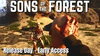 Sons Of The Forest Gameplay On PC - Release Day Of Early Access - Part 1