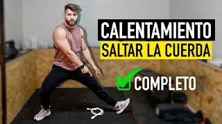 Calentamiento para Saltar la Cuerda (COMPLETO)